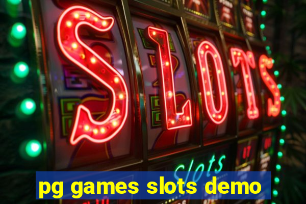 pg games slots demo